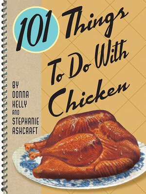 cover image of 101 Things to Do With Chicken